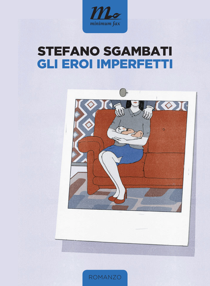 I libri | Stefano Sgambati - Gli eroi imperfetti 
