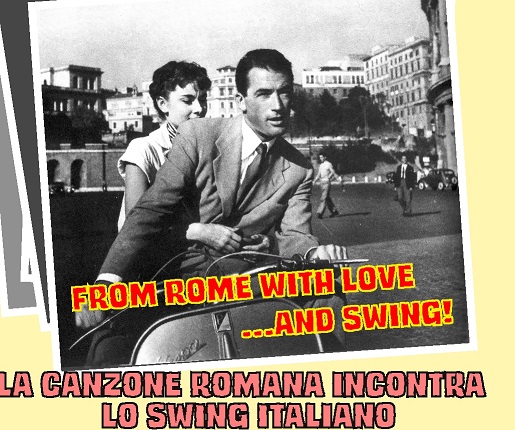 From Rome with love...and swing