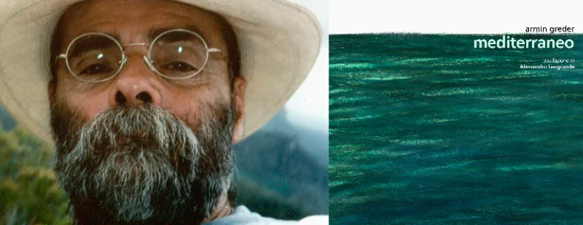 ALLA SCOPERTA DI ARMIN GREDER