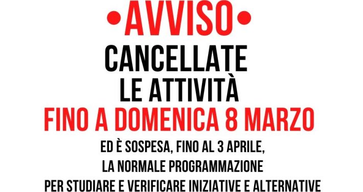 AVVISO:  Cancellate le Attività fino a Domenica 8 marzo