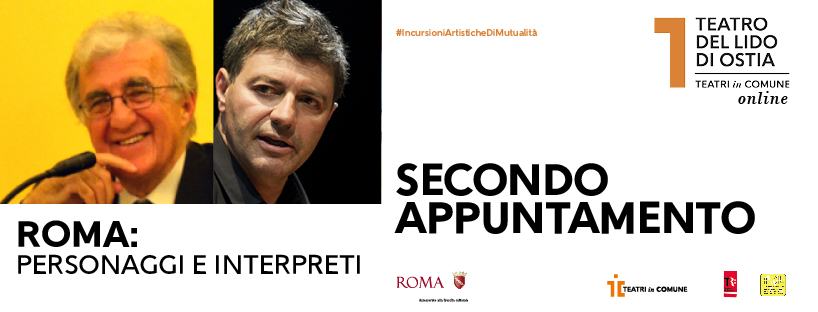 Roma: personaggi e interpreti #2 Secondo Appuntamento