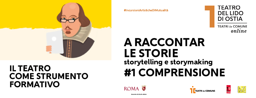 A RACCONTAR LE STORIE  storytelling e storymaking #1 . COMPRENSIONE