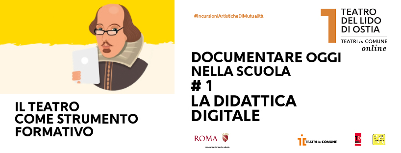 DOCUMENTARE OGGI NELLA SCUOLA  # 1. LA DIDATTICA DIGITALE