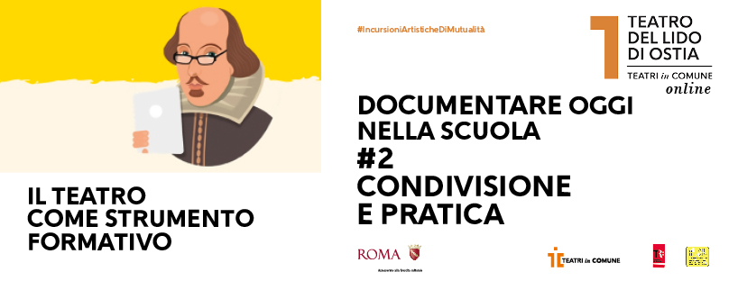 DOCUMENTARE OGGI NELLA SCUOLA  #2. CONDIVISIONE E PRATICA