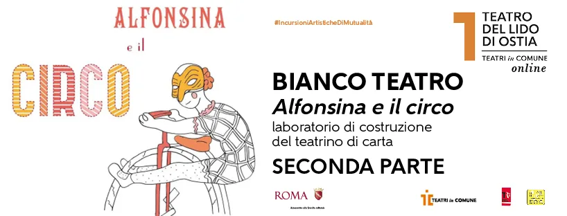 # PARTE 2 - Alfonsina e il circo laboratorio di costruzione di un Teatrino di carta