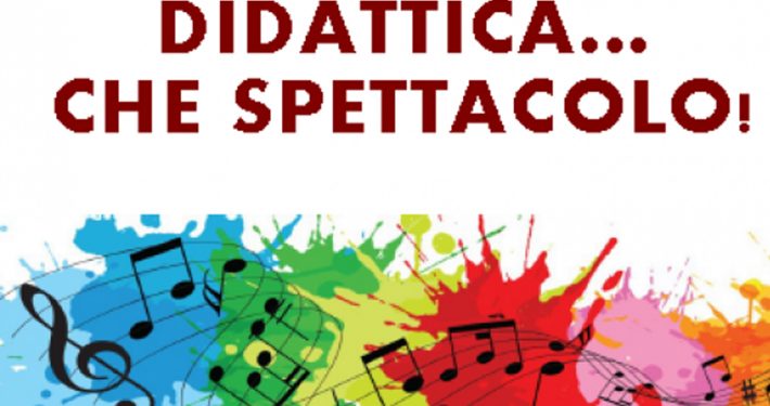 DIDATTICA, che spettacolo! - MUSICA e FORMAZIONE