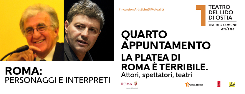 Roma: personaggi e interpreti #4 Quarto Appuntamento