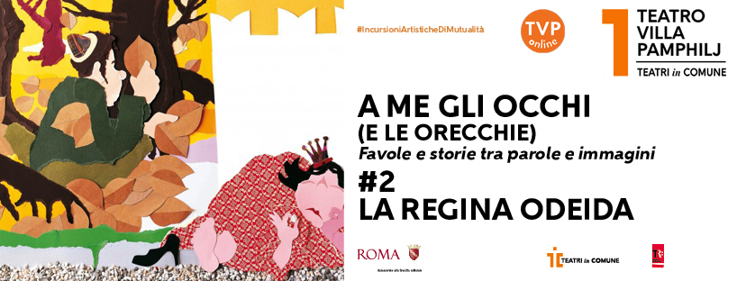 A ME GLI OCCHI (E LE ORECCHIE) | LA REGINA ODEIDA