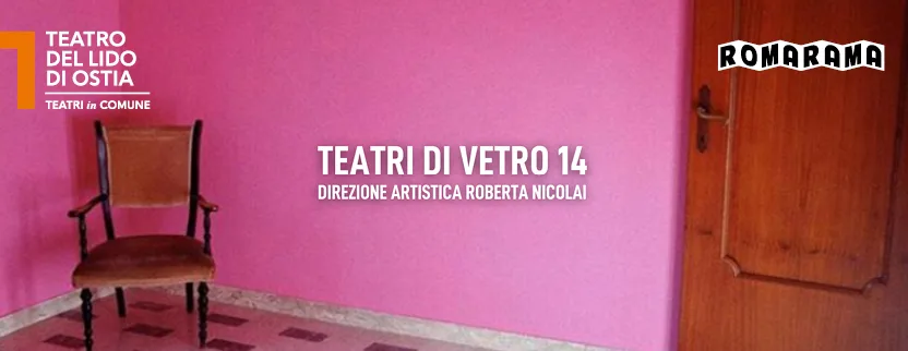 TEATRI DI VETRO 14° edizione