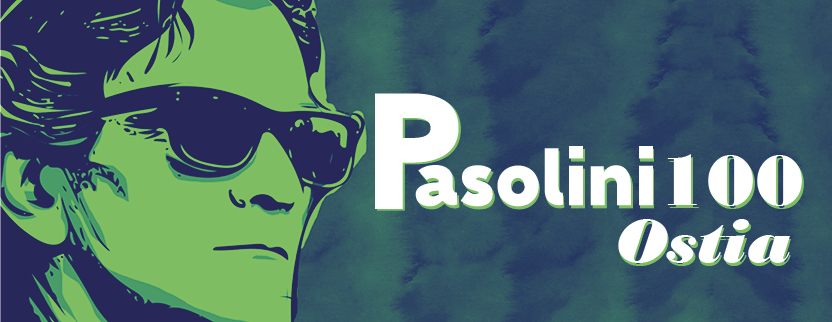 PASOLINI100 Ostia