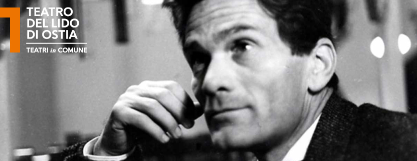 A PIER PAOLO PASOLINI, E PER NOI + PASOLINI È VIVO Poetry Slam