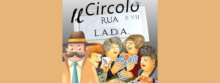 IL CIRCOLO R.U.A. L.A.D.A.