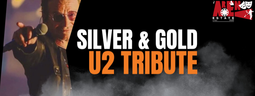 SILVER & GOLD | U2 TRIBUTE BAND