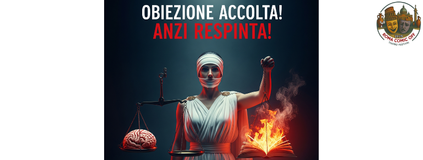 OBIEZIONE ACCOLTA! ANZI RESPINTA!