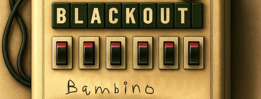 BLACKOUT BAMBINO