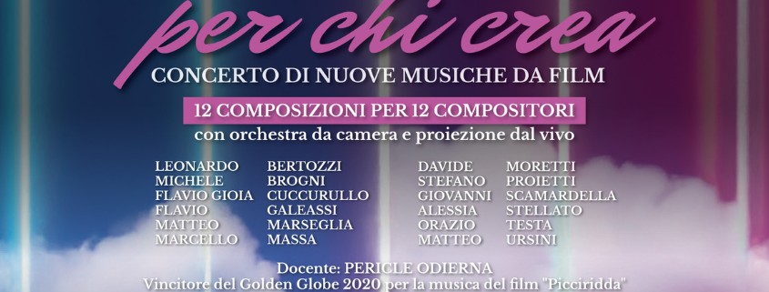 PER CHI CREA | CONCERTO DI NUOVE MUSICHE DA FILM